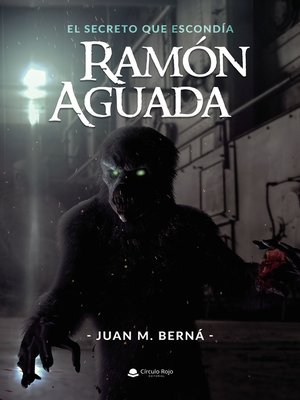 cover image of El secreto que escondía Ramón Aguada